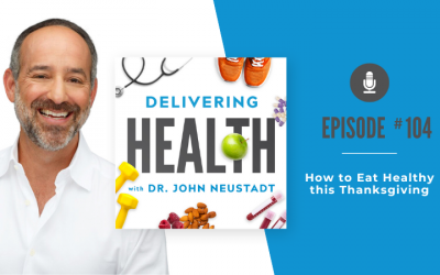 104. How to Eat Healthy this Thanksgiving