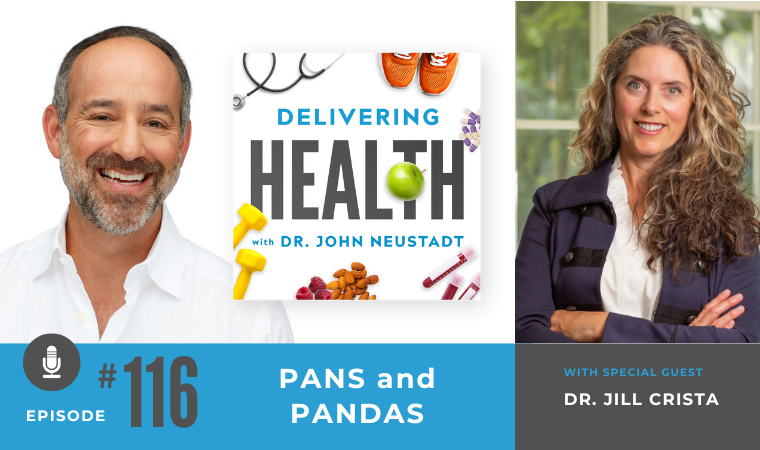 116. PANS and PANDAS with Dr. Jill Crista