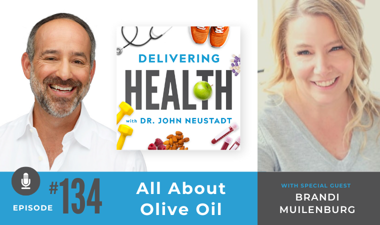 134. All About Olive Oil with Brandi Muilenburg