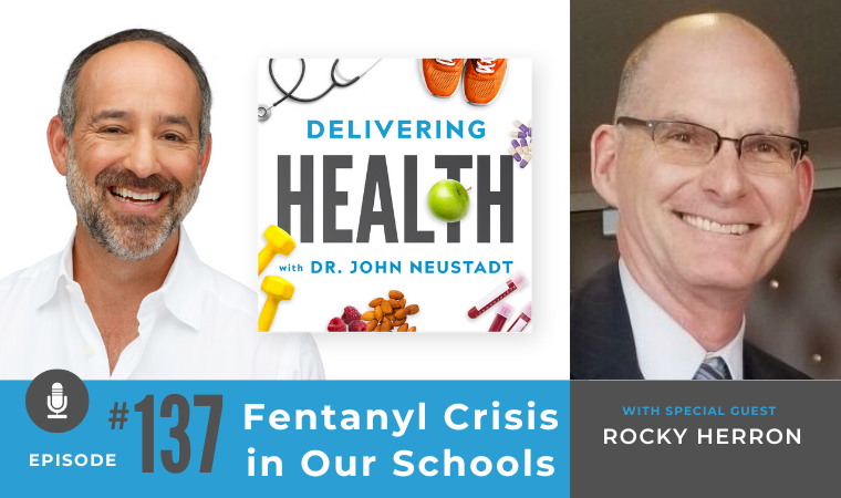 137. Fentanyl Crisis in Our Schools with DEA Agent Rocky Herron