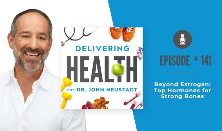141. Beyond Estrogen – Top Hormones for Strong Bones