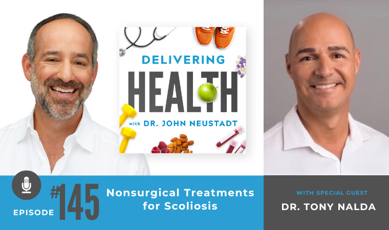 145. Nonsurgical Treatments for Scoliosis with Dr. Tony Nalda