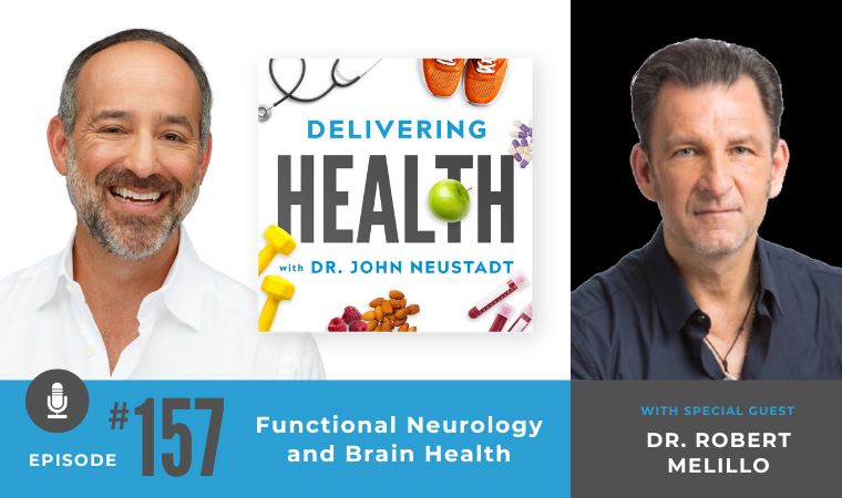 157. Functional Neurology and Brain Health with Dr. Robert Melillo