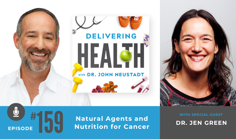 159. Natural Agents and Nutrition for Cancer with Dr. Jen Green