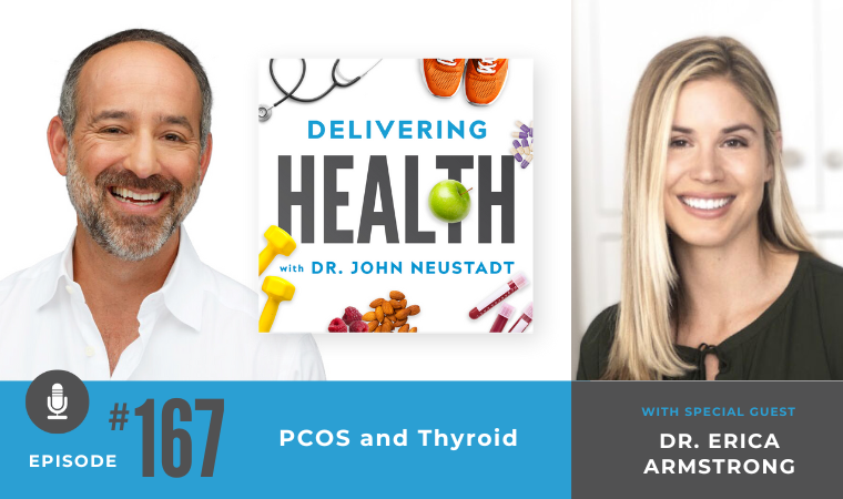 167. PCOS and Thyroid with Dr. Erica Armstrong