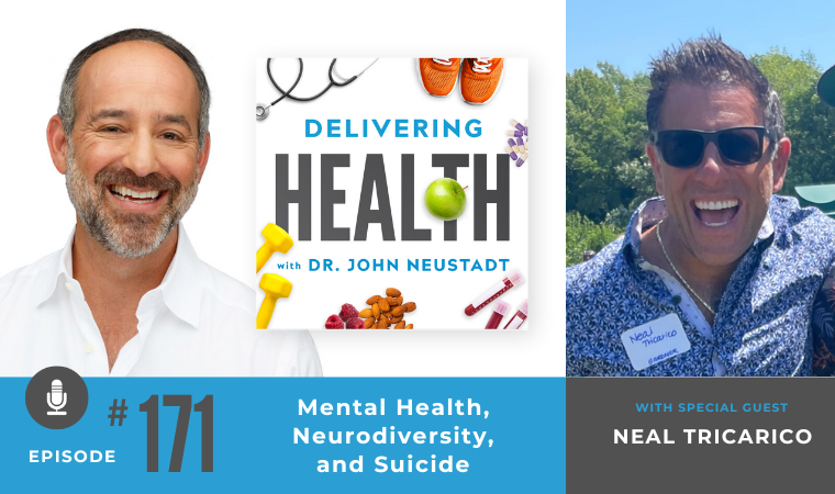 171. Mental Health, Neurodiversity, and Suicide with Neal Tricarico