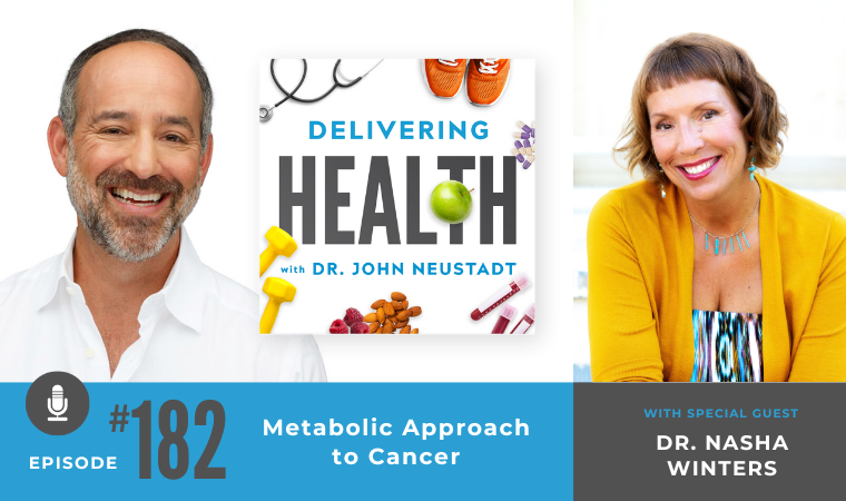 182. Metabolic Approach to Cancer with Dr. Nasha Winters