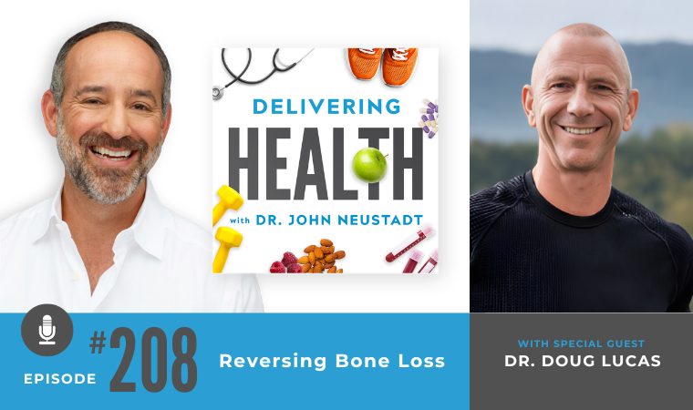 208. Reversing Bone Loss with Dr. Doug Lucas